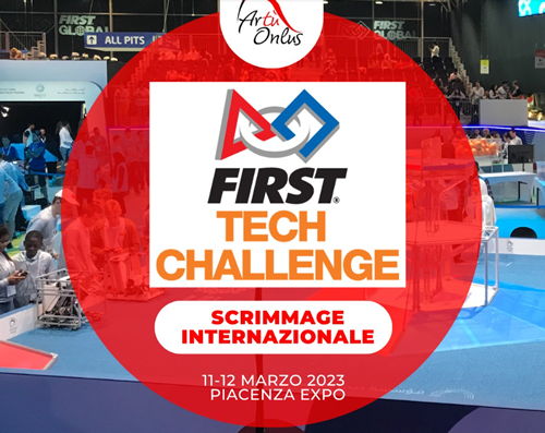 First Tech Challenge 11-12 marzo 2023 - Piacenza Expo
